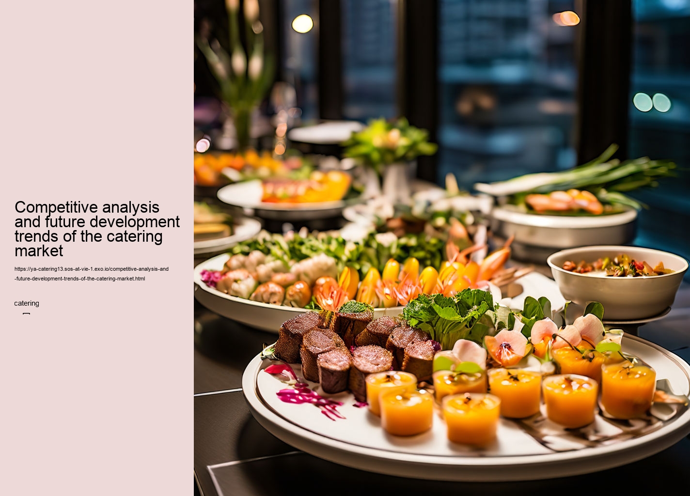 Competitive analysis and future development trends of the catering market