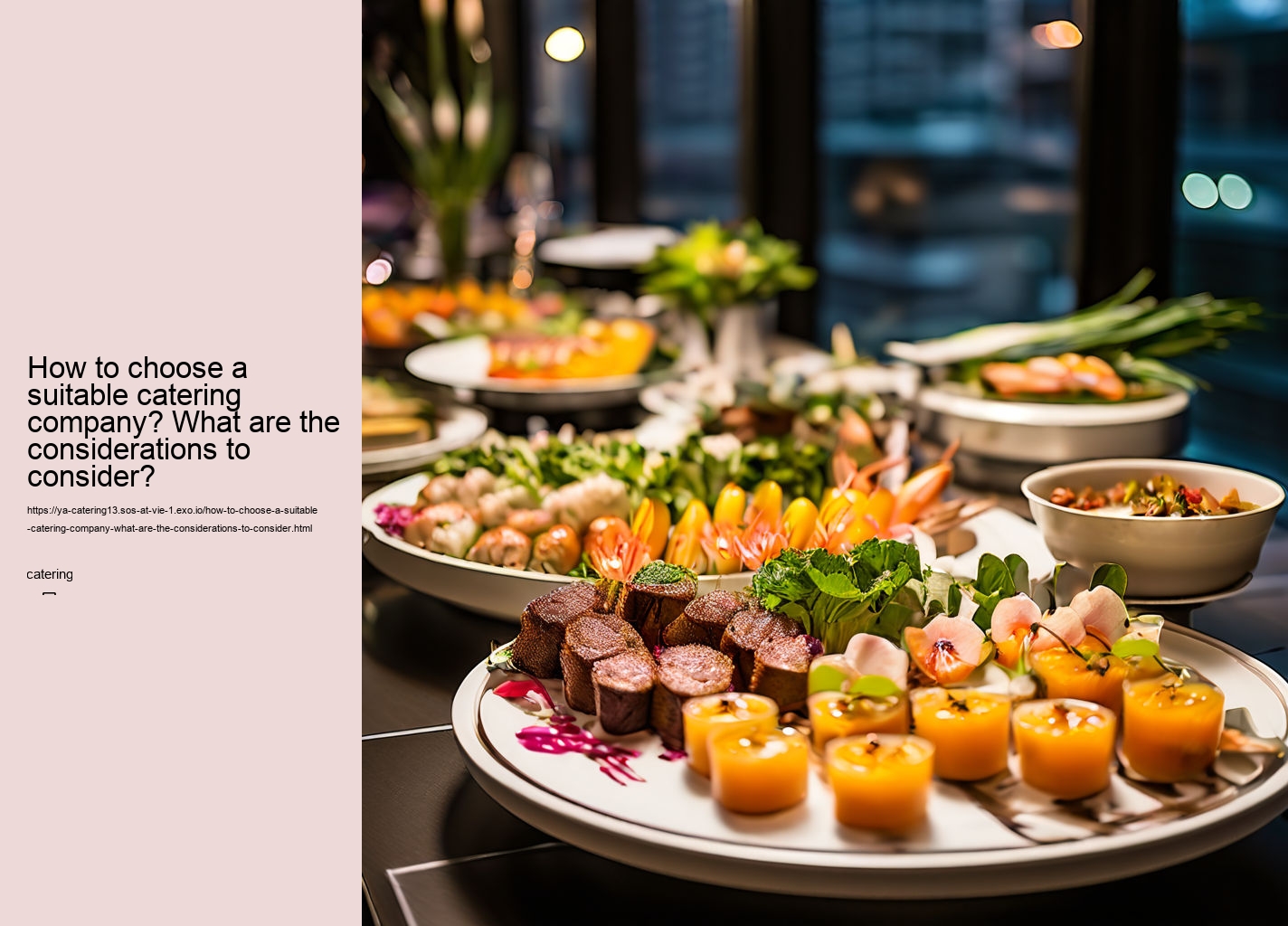 How to choose a suitable catering company? What are the considerations to consider?